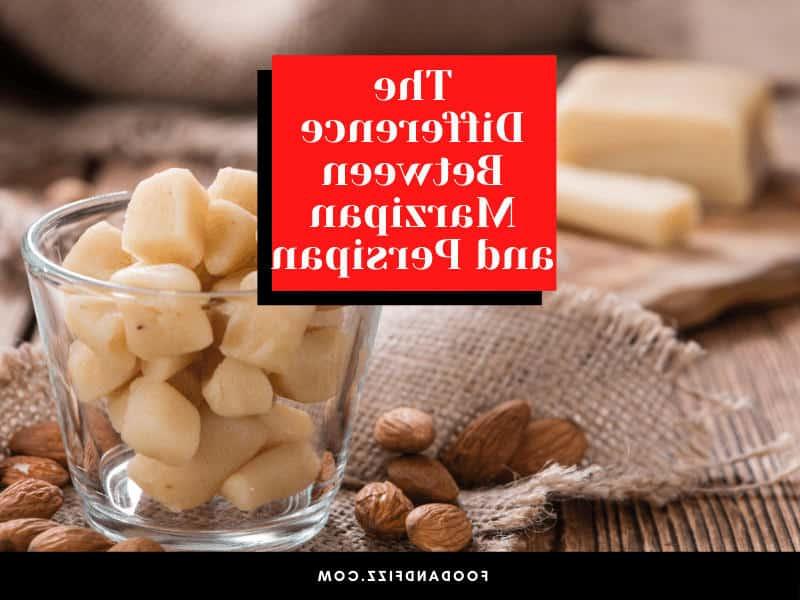 The Difference Between Marzipan and Persipan